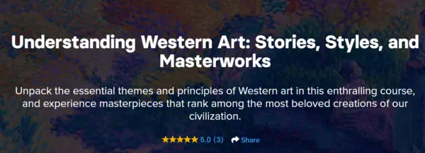 TTC - Understanding Western Art Stories, Styles, and Masterworks
