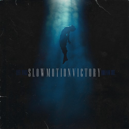 Slow Motion Victory - Let This Dream Die (Single) (2025)