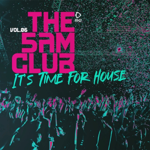 The 5AM Club - It's Time for House Vol. 06 (2025)