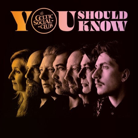 The Celtic Social Club - You Should Know (2025) [FLAC]