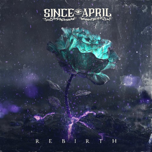 Since April - Rebirth (2025)