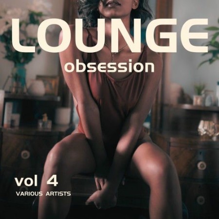 VA - Lounge Obsession, Vol. 4 (2025) [MP3]