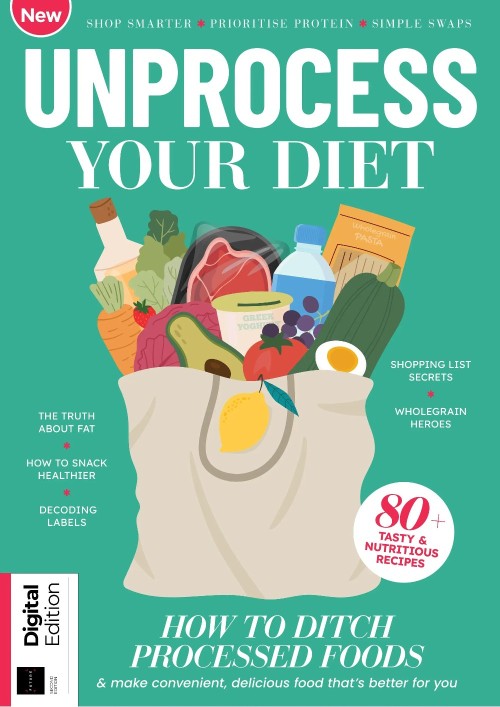 Unprocess Your Diet – 2nd Edition, 2025