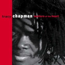 Tracy Chapman - Matters Of The Heart (1992) [cue, flac]