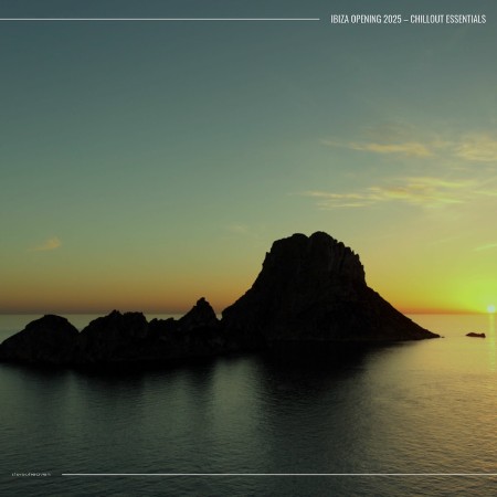 VA - Ibiza Opening (2025) (Chillout Essentials) (2025) [MP3]