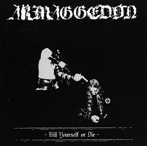 Armaggedon - Kill Yourself Or Die (2004) (LOSSLESS)