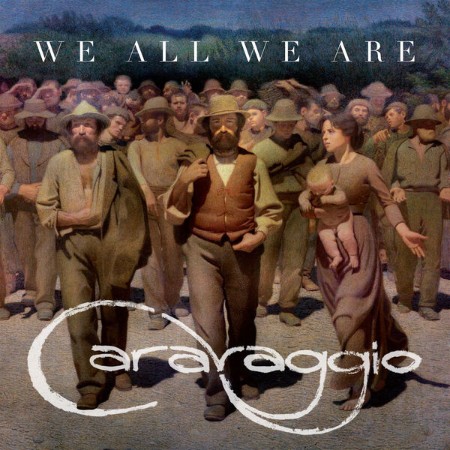 Caravaggio - We All We Are (2025) [FLAC]