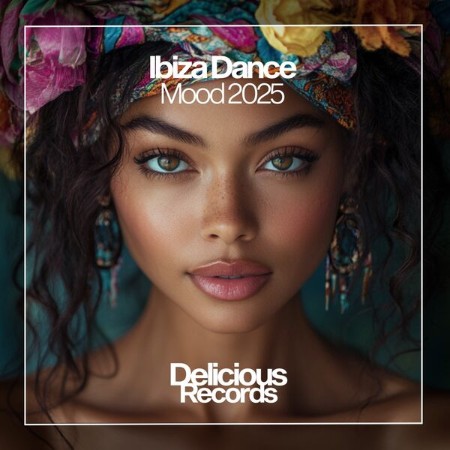 VA - Ibiza Dance Mood (2025)(Original Mix) (2025) [FLAC]