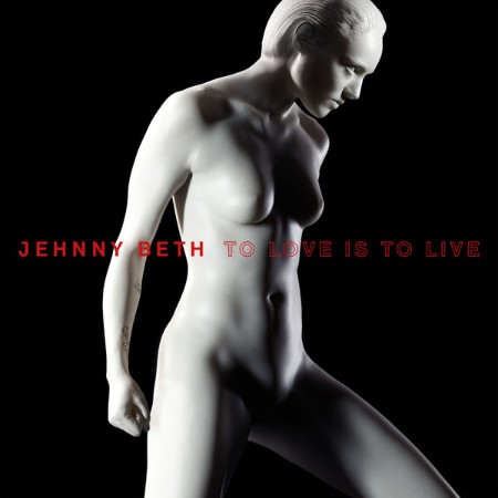 Jehnny Beth - To Love Is To Live (2020) [FLAC]