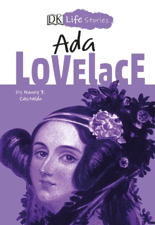 DK Life Stories Ada Lovelace – DK DK Life Stories Ada Lovelace – DK
