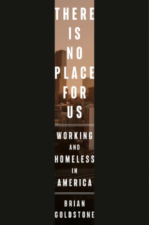 There Is No Place for Us – Brian Goldstone There Is No Place for Us – Brian Goldstone