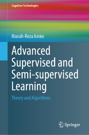Advanced Supervised and Semi-supervised Learning – Massih-Reza Amini
