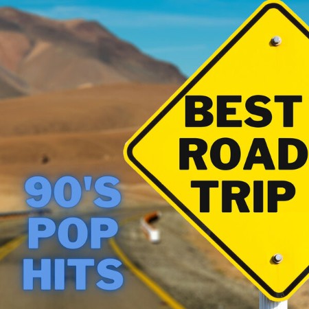 VA - Best Road Trip 90's Pop Hits (2025) [FLAC]