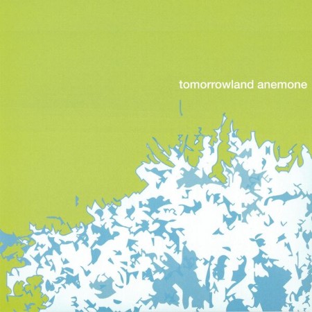 Tomorrowland - Anemone (2002) [FLAC]