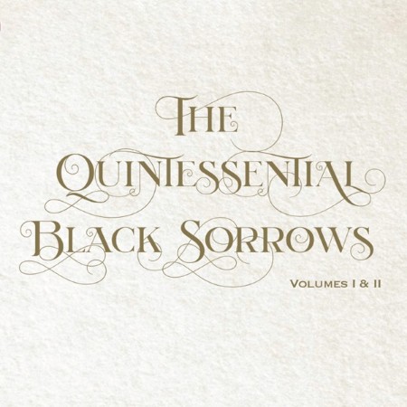 The Black Sorrows - Quintessential Black Sorrows Vol. I & II (2025) [MP3]