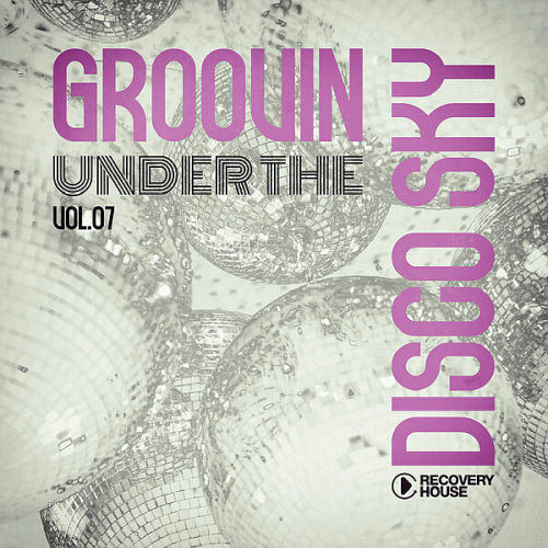 Groovin Under the Disco Sky Vol. 07 (2025)