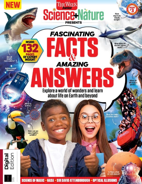 The Week Junior Science+Nature Presents – Fascinating Facts & Amazing Answers – 4th Edition
