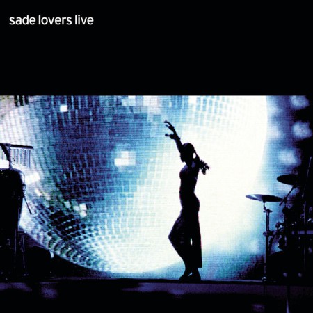 Sade - Lovers Live (2002) [FLAC]
