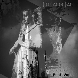 Fellahin Fall - Post-You [Single] (2025)