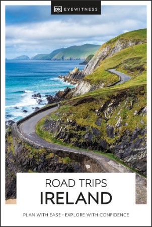 DK Eyewitness Road Trips Ireland – DK Travel DK Eyewitness Road Trips Ireland – DK Travel