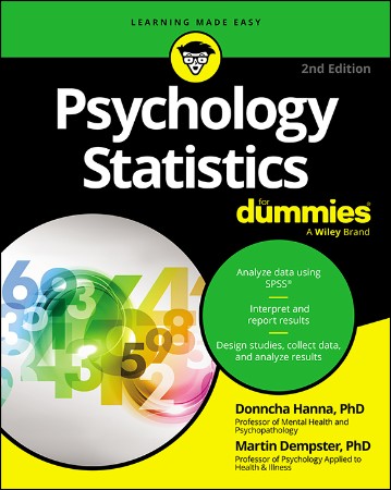 Psychology Statistics For Dummies – Donncha Hanna, Martin Dempster Psychology Statistics For Dummies – Donncha Hanna, Martin Dempster