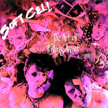 Soft Cell - The Art Of Falling Apart (1983) [FLAC]
