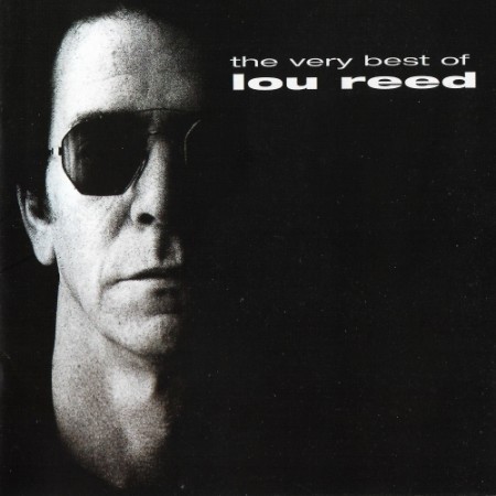 Lou Reed - The Very Best Of (1999) [cue, flac]