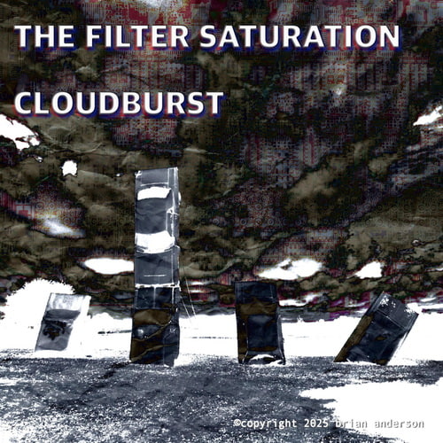 The Filter Saturation - Cloudburst (2025) FLAC