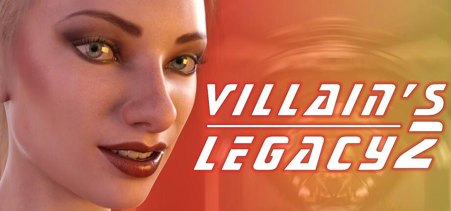 Наследие Злодея 2 / Villain s Legacy 2