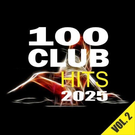100 Club Hits 2025 Vol.2 (2025) 100 Club Hits 2025 Vol.2 (2025)