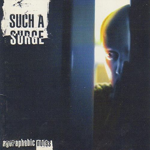 Such A Surge - Agoraphobic Notes (1996) (LOSSLESS)
