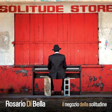 Rosario Di Bella - Il negozio della solitudine (2007) [FLAC]