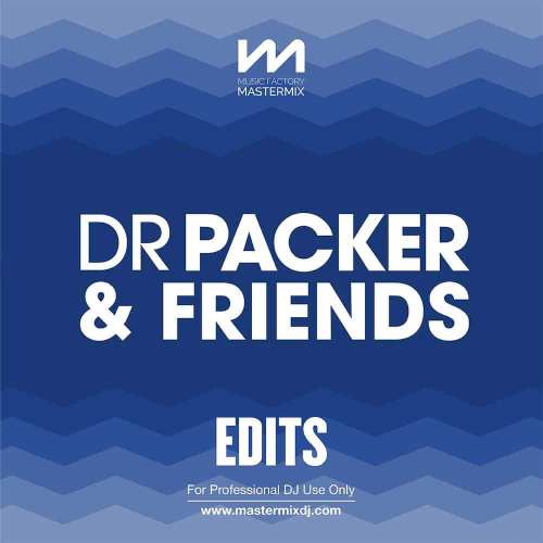 Mastermix Dr Packer & Friends Volume 1 – Edits