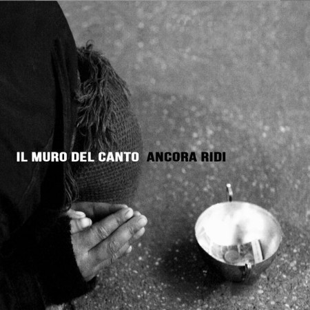 Il Muro Del Canto - Ancora ridi (2013) [FLAC]
