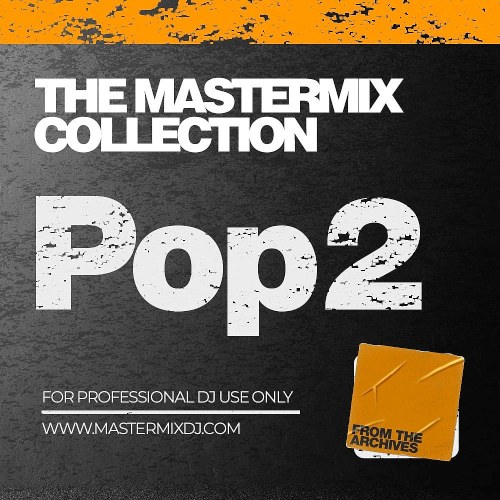 Mastermix - The Mastermix Collection: Pop 2 (2025)
