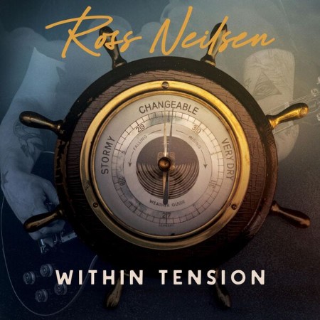Ross Neilsen - Within Tension (2025) / (2025) [FLAC]
