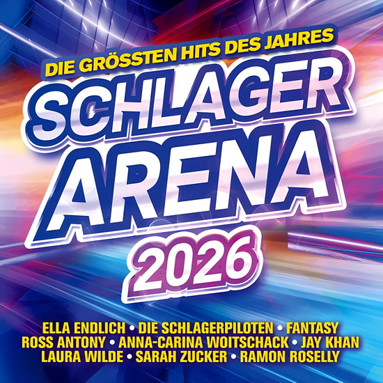Schlager Arena 2026: Die grossten Hits des Jahres (2CD)