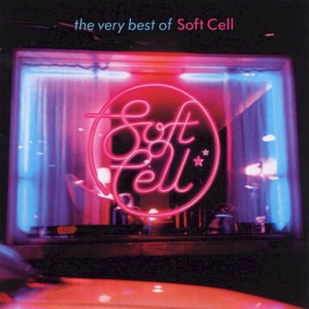 Soft Cell - The Very Best Of Soft Cell (2002) [cue, flac]