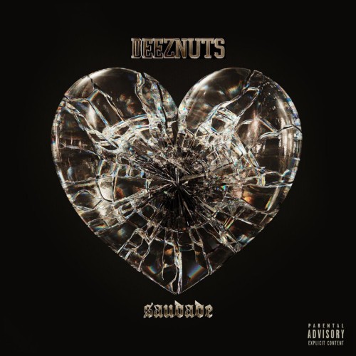 Deez Nuts - Saudade (2025)