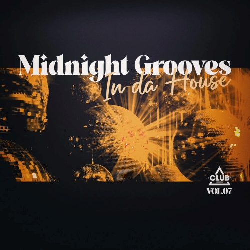 Midnight Grooves in the House Vol. 07 (2025)