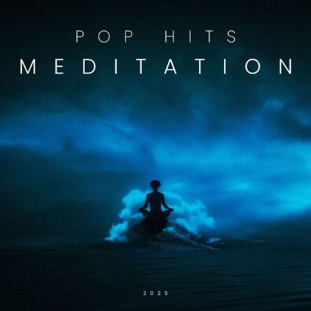 VA - Pop Hits Meditation (2025) (2025) [FLAC]