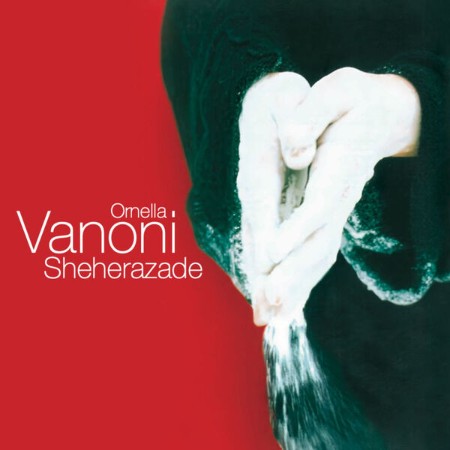 Ornella Vanoni - Sheherazade (30th Anniversary Edition) (2025) [FLAC]