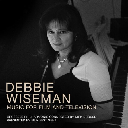 Dirk Brossé - Debbie Wiseman - Music for Film and Television (2025) [FLAC]