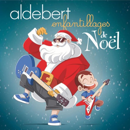 Aldebert - Enfantillages de Noël (Édition Deluxe 10ème anniversaire) (2025) [FLAC]