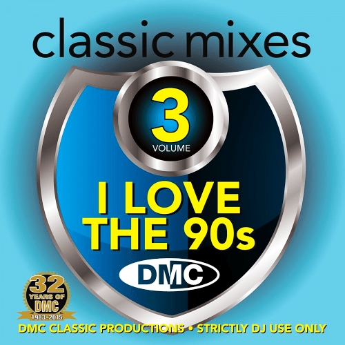 DMC Classic Mixes - I Love the 90's Vol. 3 (Limited Edition, Partially Mixed)
