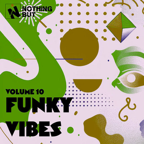 Nothing But... Funky Vibes Vol. 10 (2025)