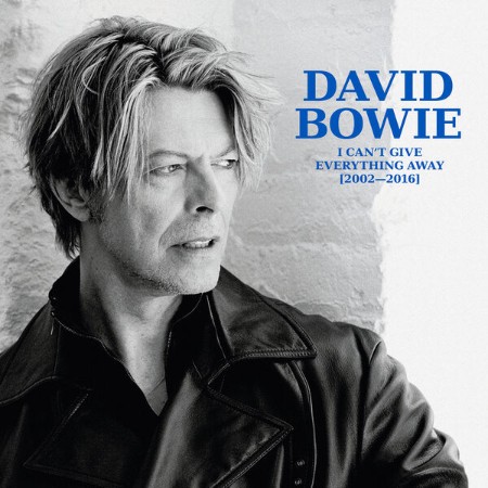 David Bowie - I Can't Give Everything Away (2002) - (2016) (2025) [FLAC]