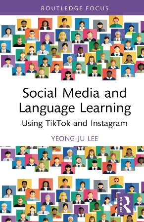 991c84a65eab376f0a56dcb3dae860d2 - Social Media and Language Learning : Using Tiktok and Instagram - Lee, Yeong-ju