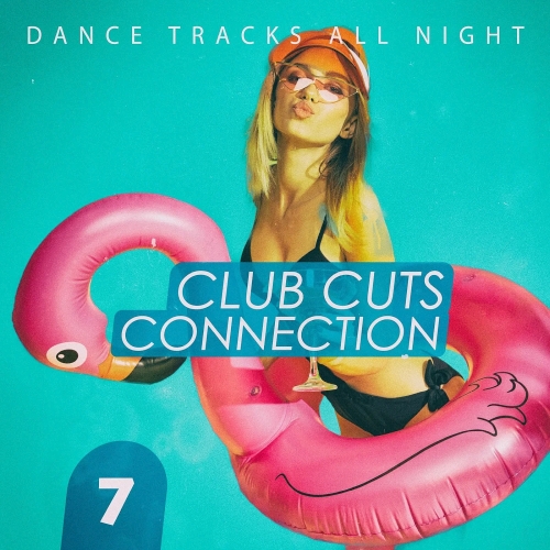 Club Cuts Connection Vol. 7 (2025)