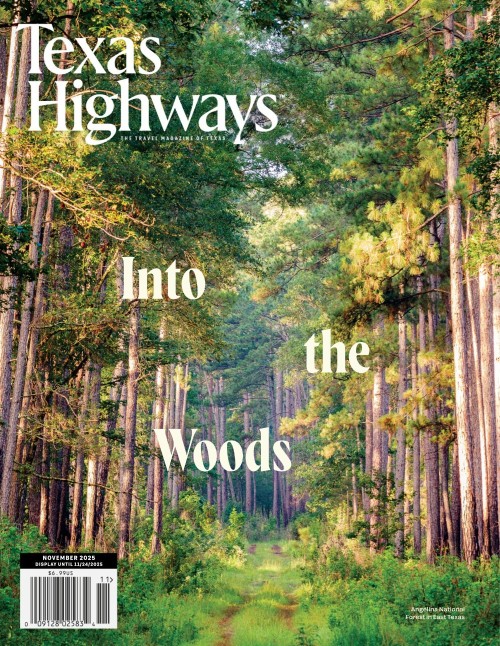 Texas Highways Magazine - November 2025